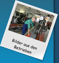 Bilder aus den Betrieben