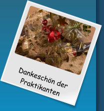 Dankeschön der Praktikanten