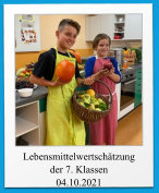 Lebensmittelwertschätzung der 7. Klassen 04.10.2021