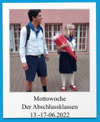 Mottowoche Der Abschlussklassen 13.-17-06.2022