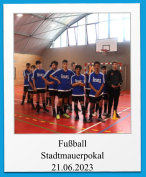 Fußball Stadtmauerpokal 21.06.2023