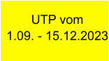 UTP vom  1.09. - 15.12.2023