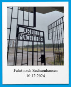 Fahrt nach Sachsenhausen 10.12.2024
