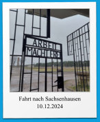 Fahrt nach Sachsenhausen 10.12.2024