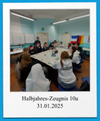 Halbjahres-Zeugnis 10a 31.01.2025