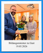 Bildungsminister zu Gast 19.05.2026