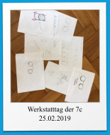 Werkstatttag der 7c 25.02.2019