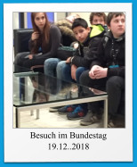 Besuch im Bundestag 19.12..2018