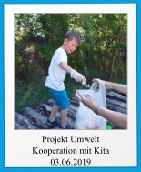 Projekt Umwelt Kooperation mit Kita 03.06.2019
