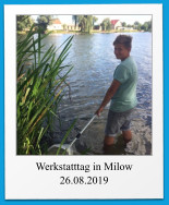 Werkstatttag in Milow 26.08.2019