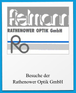 Besuche der  Rathenower Optik GmbH