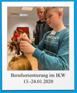 Berufsorientierung im IKW 13.-24.01.2020