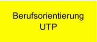 Berufsorientierung UTP